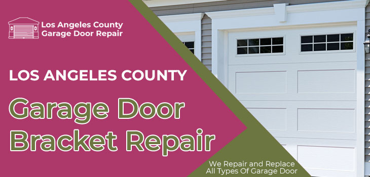 garage door bracket repair in Los Angeles County