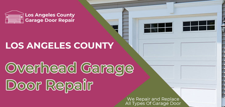 overhead garage door repair in Los Angeles County